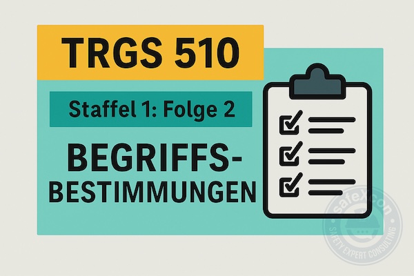 TRGS 510_Begriffsbestimmungen TRGS 510_Begriffsbestimmungen